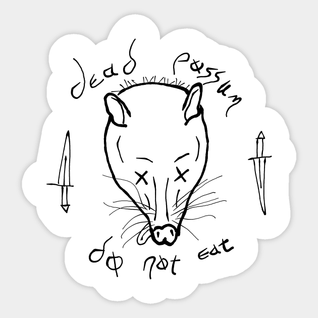 Dead Possum: Do Not Eat Sticker by FishEye Works
